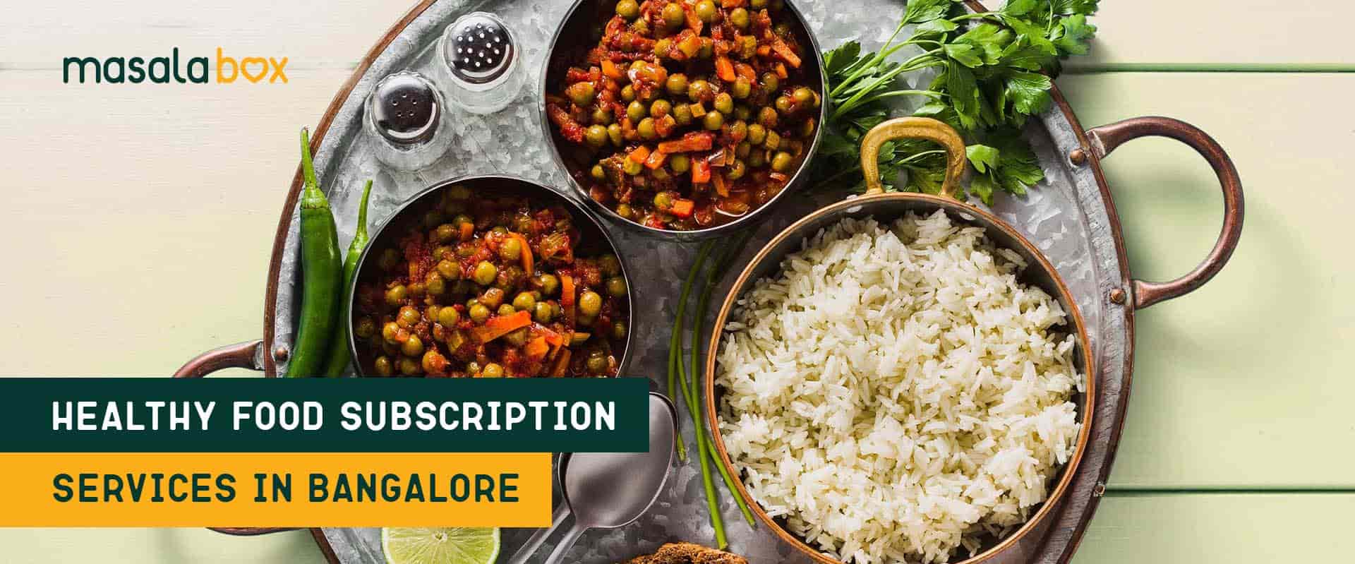 Healthy Food Subscription Services in Bangalore Masalabox