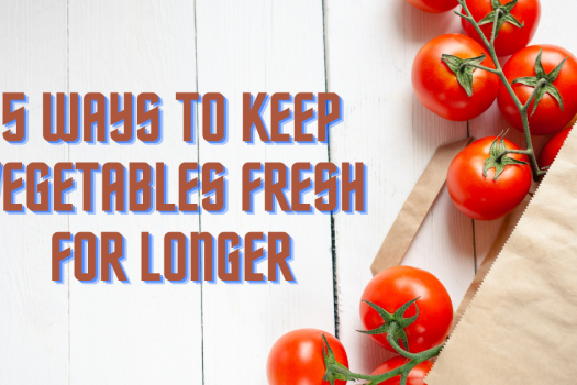 5 ways to keep vegetables fresh for longer