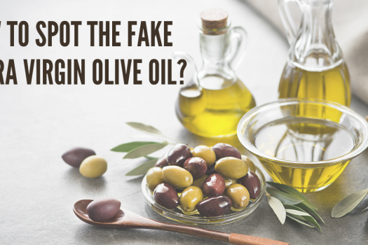 How to Spot the Fake Extra Virgin Olive Oil?